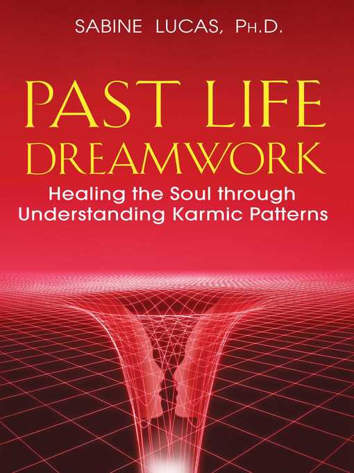 Title details for Past Life Dreamwork by Sabine Lucas - Available